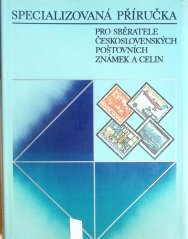 Specializovaná příručka pro sběratele Československých poštovních známek a celin